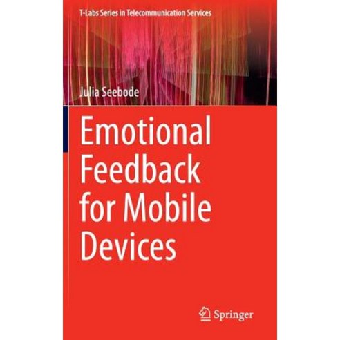 Emotional Feedback for Mobile Devices Hardcover, Springer