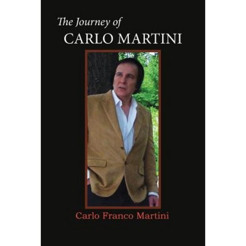 The Journey of Carlo Martini Paperback, Grateful Steps