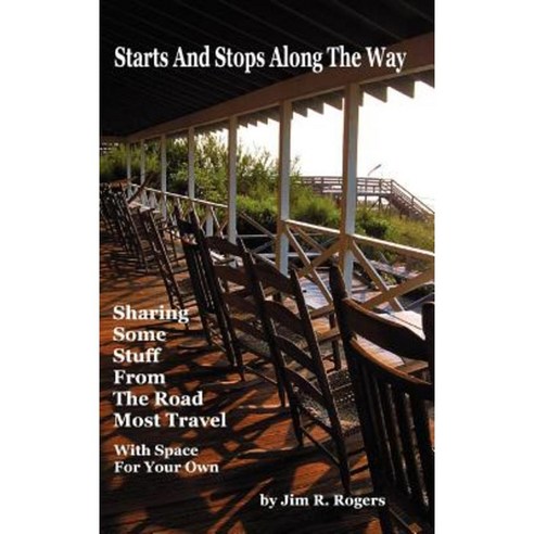 Starts and Stops Along the Way Hardcover, Prose Press