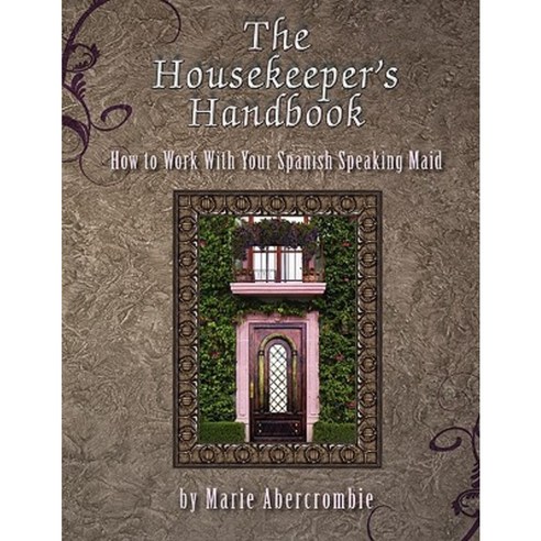The Housekeeper''s Handbook Paperback, Bach Mountain Press