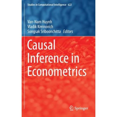 Causal Inference in Econometrics Hardcover, Springer