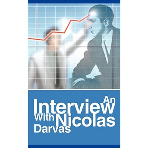 An Interview with Nicolas Darvas Paperback, www.bnpublishing.com