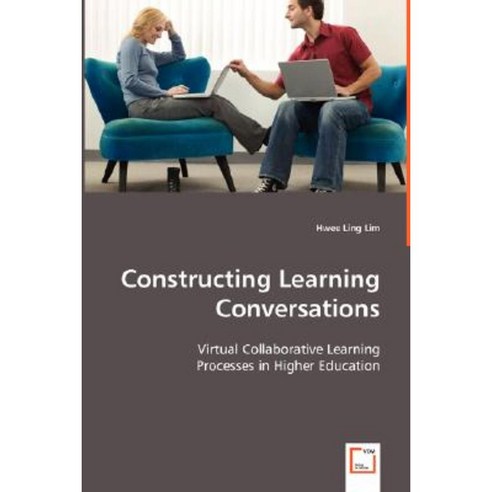 Constructing Learning Conversations Paperback, VDM Verlag Dr. Mueller E.K.