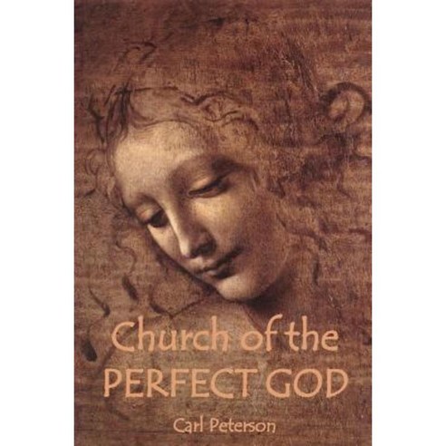 Church of the Perfect God Paperback, Peterson Publishing