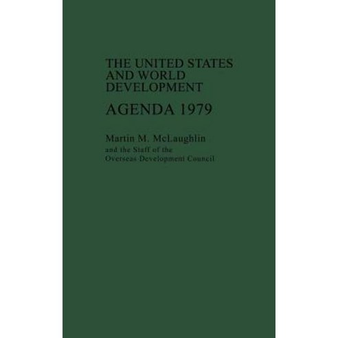U.S. and World Development Agenda: 1978-79 Hardcover, Praeger
