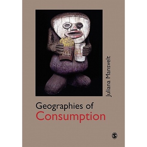 Geographies of Consumption Paperback, Sage Publications Ltd