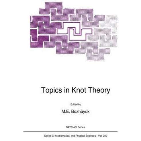 Topics in Knot Theory Paperback, Springer