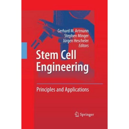 Stem Cell Engineering: Principles and Applications Paperback, Springer