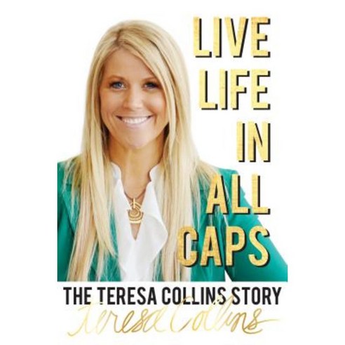 Live Life in All Caps: The Teresa Collins Story Paperback, Plain Sight