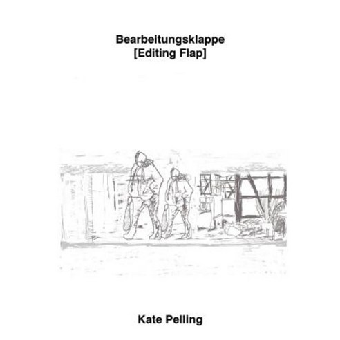Bearbeitungsklappe [Editing Flap] Paperback, Fifth Floor Publications