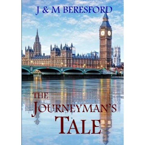 The Journeyman''s Tale Paperback, Lulu.com