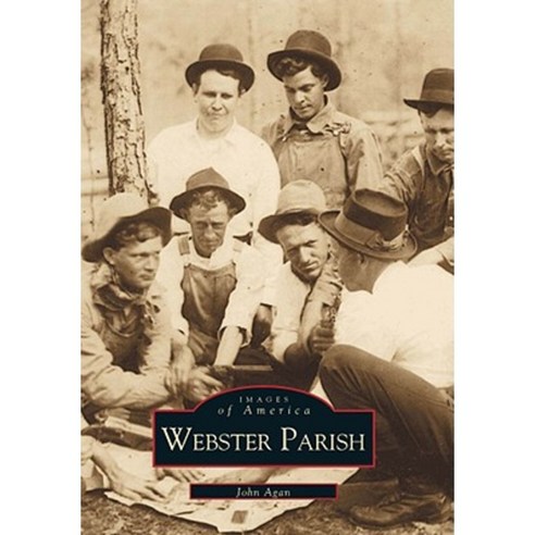 Webster Parish Paperback, Arcadia Publishing (SC)