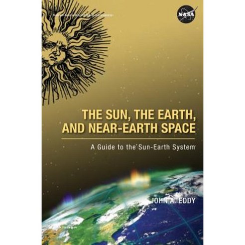 The Sun the Earth and Near-Earth Space: A Guide to the Sun-Earth System Hardcover, www.Militarybookshop.Co.UK