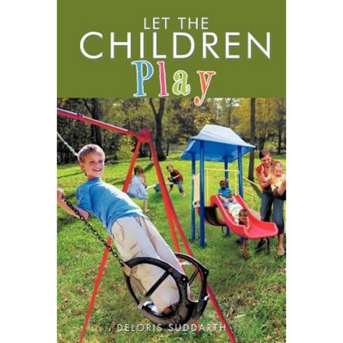 Let the Children Play Paperback, Trafford Publishing