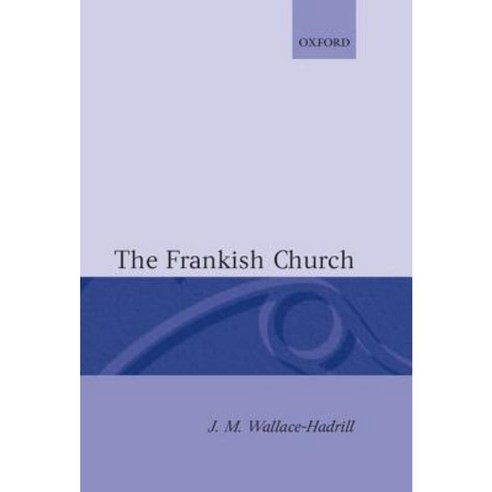 The Frankish Church Hardcover, OUP Oxford