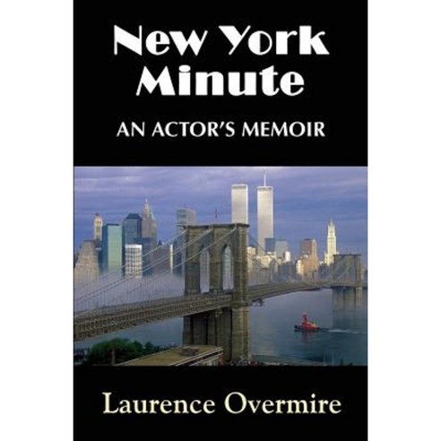 New York Minute: An Actor''s Memoir Paperback, Indelible Mark Pub.
