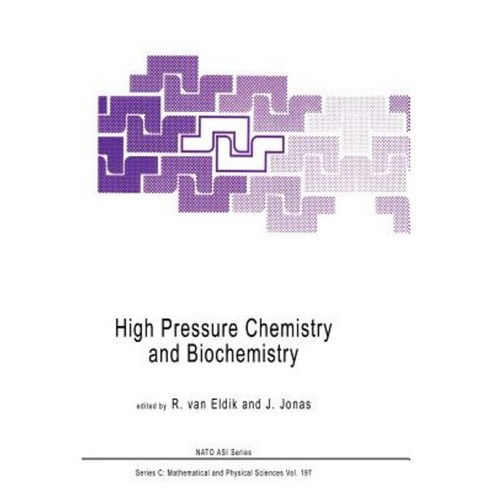 High Pressure Chemistry and Biochemistry Paperback, Springer