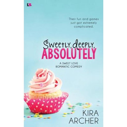 Sweetly Deeply Absolutely Paperback, Entangled Publishing