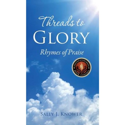 Threads to Glory Hardcover, Xulon Press