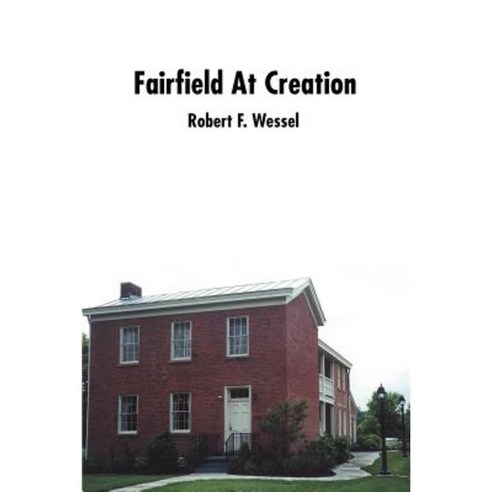 Fairfield at Creation Paperback, iUniverse