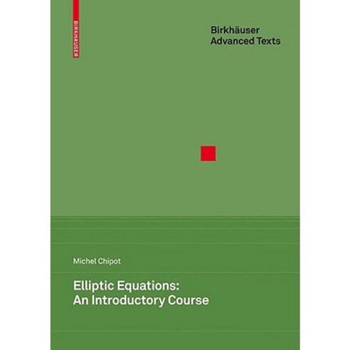 Elliptic Equations: An Introductory Course Hardcover, Birkhauser Basel