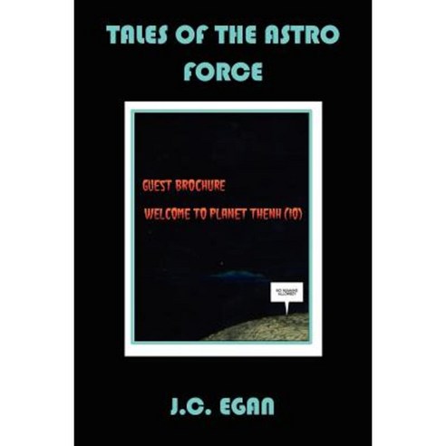 Tales of the Astro Force Paperback, Authorhouse