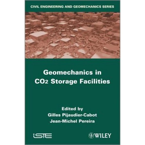 Geomechanics in Co2 Storage Facilities Hardcover, Wiley-Iste