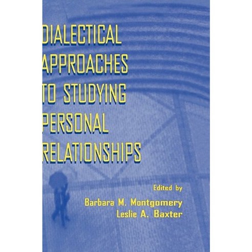 Dialectical Approaches to Studying Personal Relationships Hardcover, Psychology Press