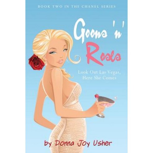 Goons ''n'' Roses (Book Two in the Chanel Series) Paperback, Lush Publications