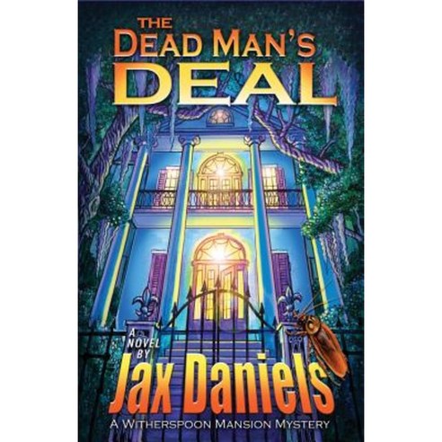 The Dead Man''s Deal: A Witherspoon Mansion Mystery Paperback, Golden Grail
