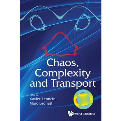 Chaos Complexity and Transport - Proceedings of the Cct ''11 Hardcover, World Scientific Publishing Company