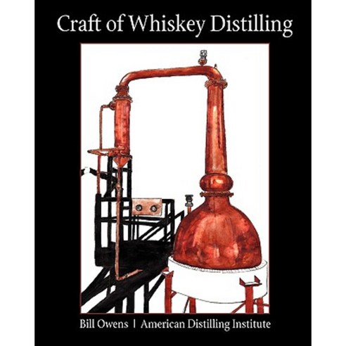 Craft of Whiskey Distilling Paperback, White Mule Press