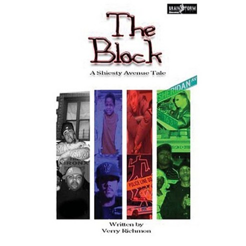 The Block: A Sheisty Avenue Tale Paperback, iUniverse