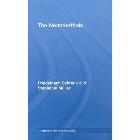 The Neanderthals Hardcover, Routledge