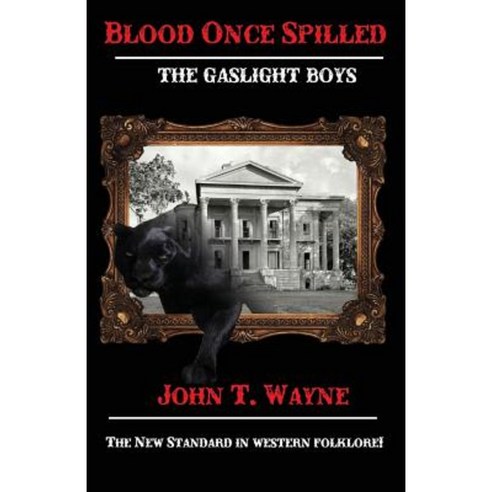 Blood Once Spilled: The Gaslight Boys Series. Paperback, Mockingbird Lane Press