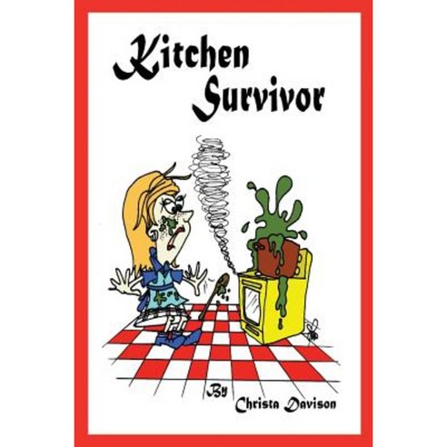 Kitchen Survivor Paperback, Rosedog Books
