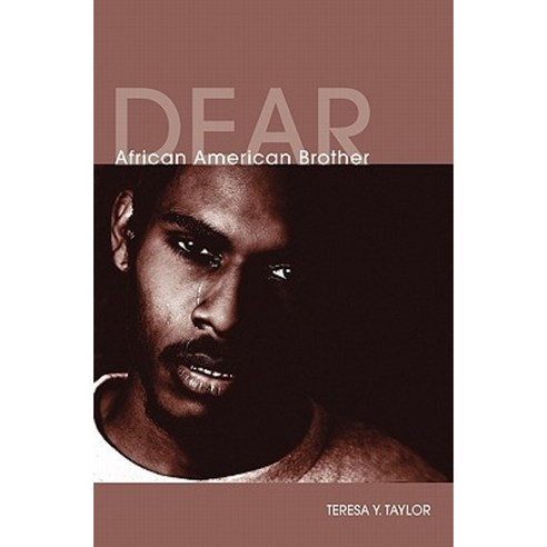 Dear African American Brother Paperback, Epic Press