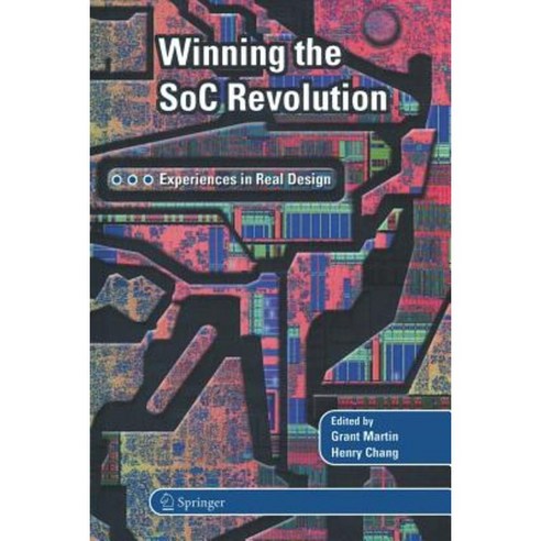 Winning the Soc Revolution: Experiences in Real Design Paperback, Springer