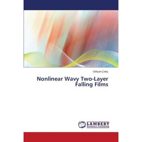 Nonlinear Wavy Two-Layer Falling Films Paperback, LAP Lambert Academic Publishing