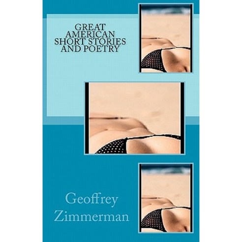 Great American Short Stories and Poetry Paperback, Createspace