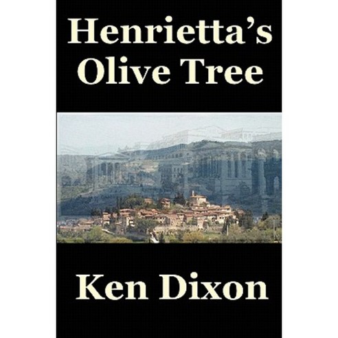 Henrietta''s Olive Tree Paperback, Lulu.com