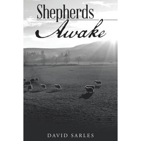 Shepherds Awake Paperback, WestBow Press