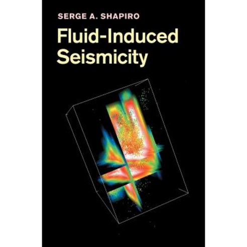 Fluid-Induced Seismicity Hardcover, Cambridge University Press