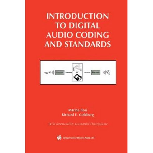 Introduction to Digital Audio Coding and Standards Paperback, Springer