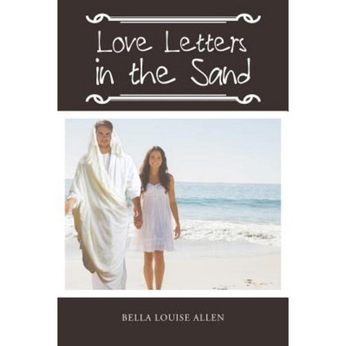 Love Letters in the Sand: Ayla''s Faith Paperback, Authorhouse