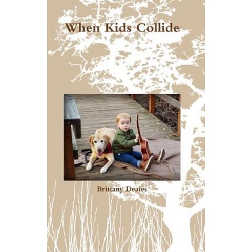 When Kids Collide Hardcover, Lulu.com