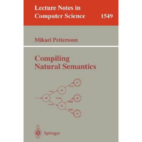 Compiling Natural Semantics Paperback, Springer