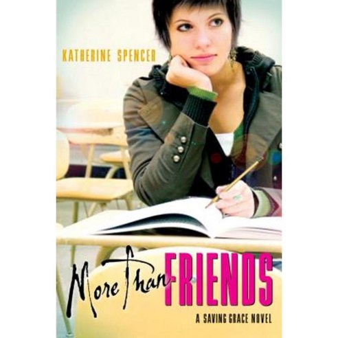 More Than Friends: A Saving Grace Novel Paperback, Harcourt Paperbacks