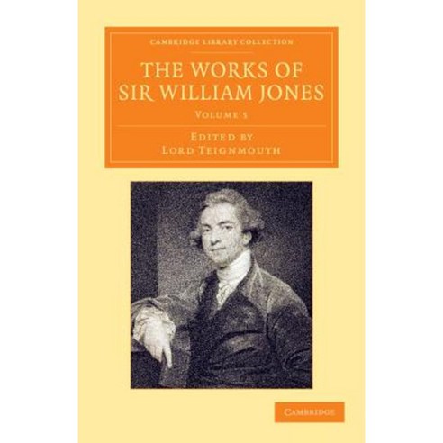 The Works of Sir William Jones - Volume 5, Cambridge University Press
