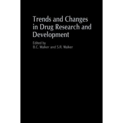 Trends and Changes in Drug Research and Development Paperback, Springer